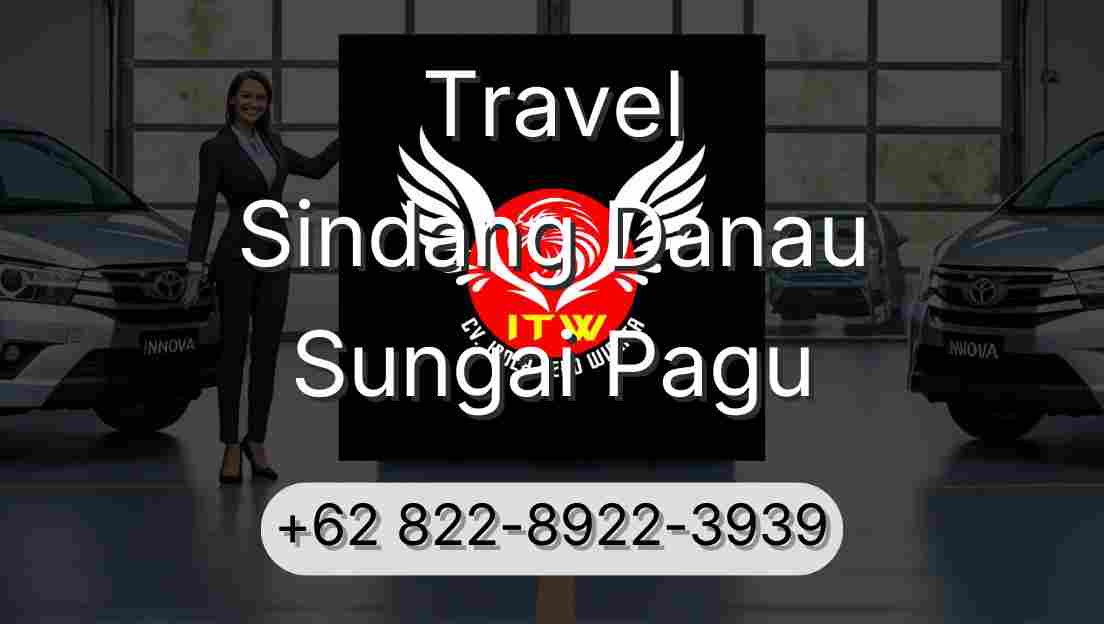 Travel Sindang Danau Sungai Pagu