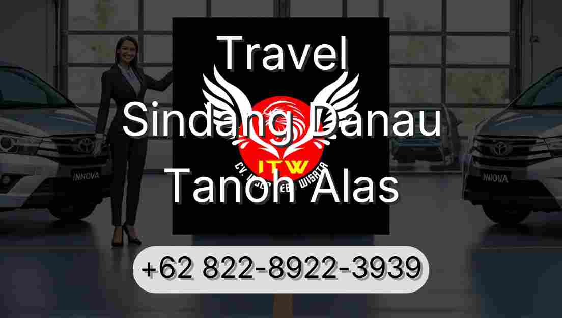 Travel Sindang Danau Tanoh Alas
