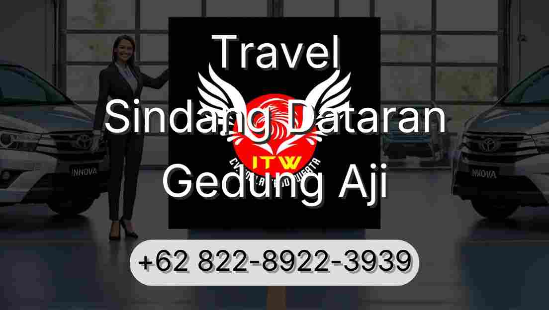 Travel Sindang Dataran Gedung Aji