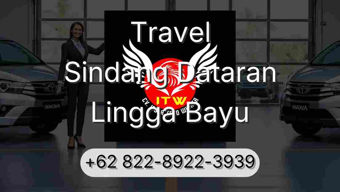 Travel Sindang Dataran Lingga Bayu