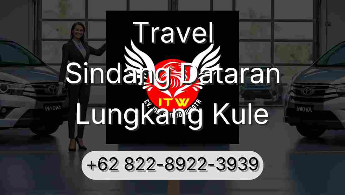 Travel Sindang Dataran Lungkang Kule