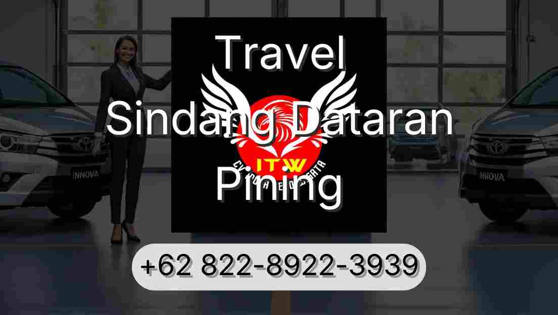 Travel Sindang Dataran Pining
