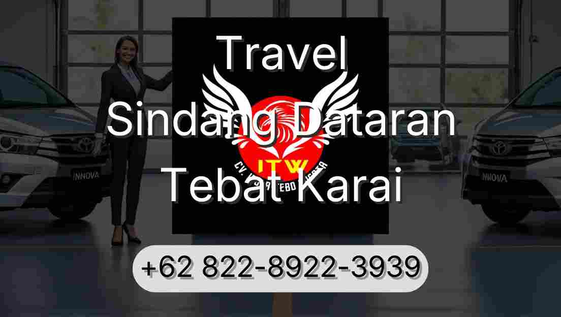 Travel Sindang Dataran Tebat Karai