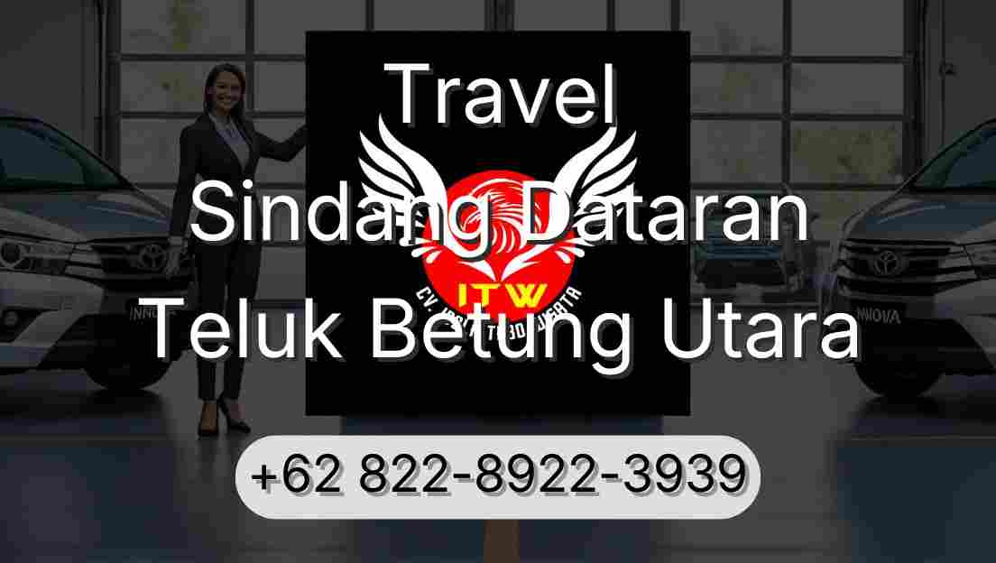 Travel Sindang Dataran Teluk Betung Utara