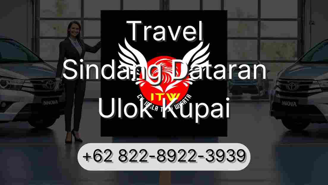 Travel Sindang Dataran Ulok Kupai