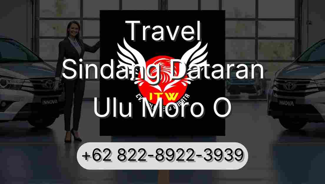 Travel Sindang Dataran Ulu Moro O