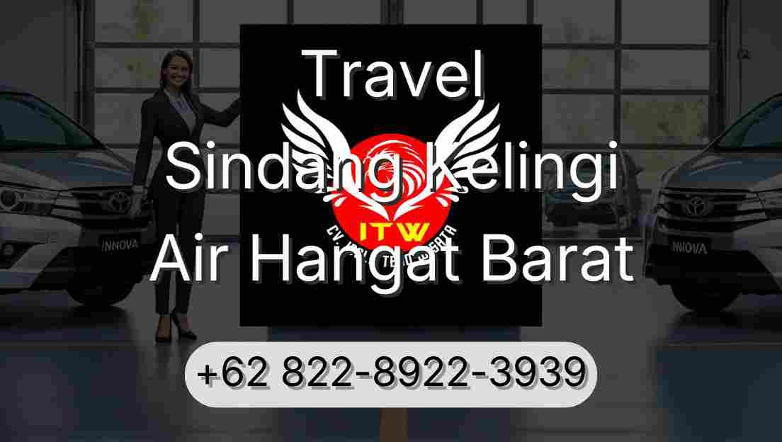 Travel Sindang Kelingi Air Hangat Barat