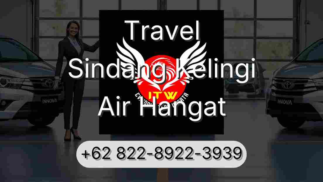 Travel Sindang Kelingi Air Hangat
