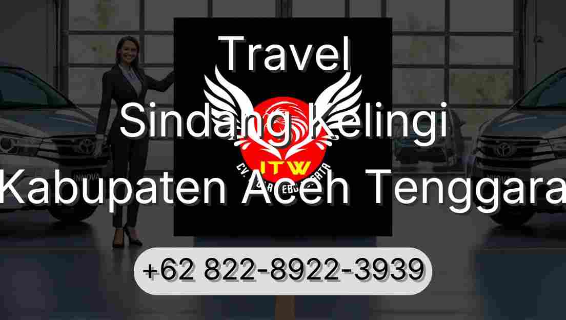 Travel Sindang Kelingi Kabupaten Aceh Tenggara
