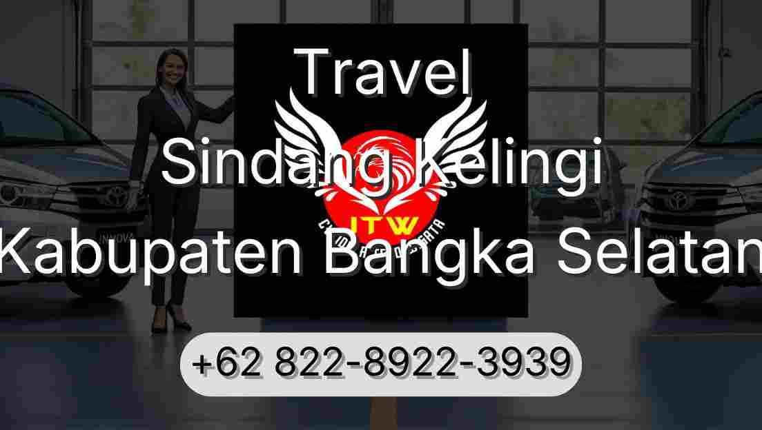 Travel Sindang Kelingi Kabupaten Bangka Selatan