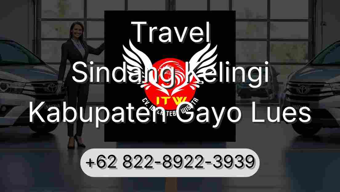 Travel Sindang Kelingi Kabupaten Gayo Lues