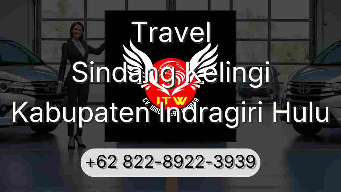 Travel Sindang Kelingi Kabupaten Indragiri Hulu