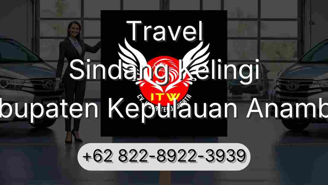 Travel Sindang Kelingi Kabupaten Kepulauan Anambas
