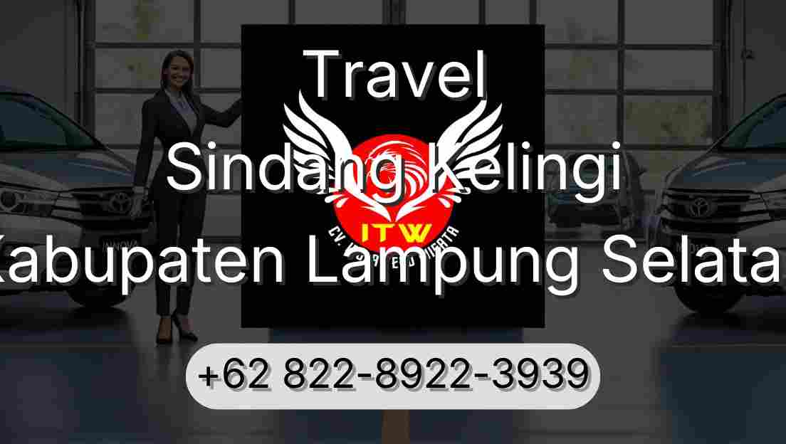 Travel Sindang Kelingi Kabupaten Lampung Selatan