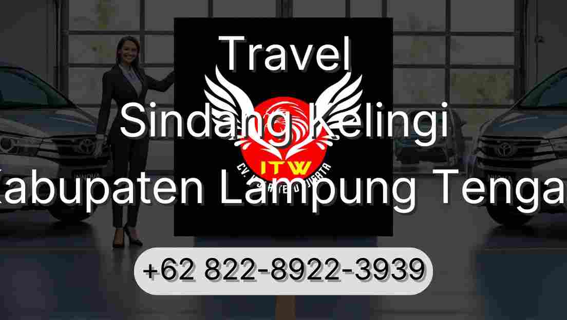 Travel Sindang Kelingi Kabupaten Lampung Tengah
