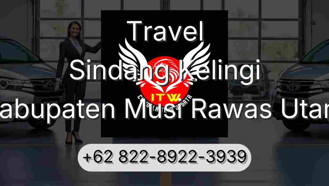 Travel Sindang Kelingi Kabupaten Musi Rawas Utara