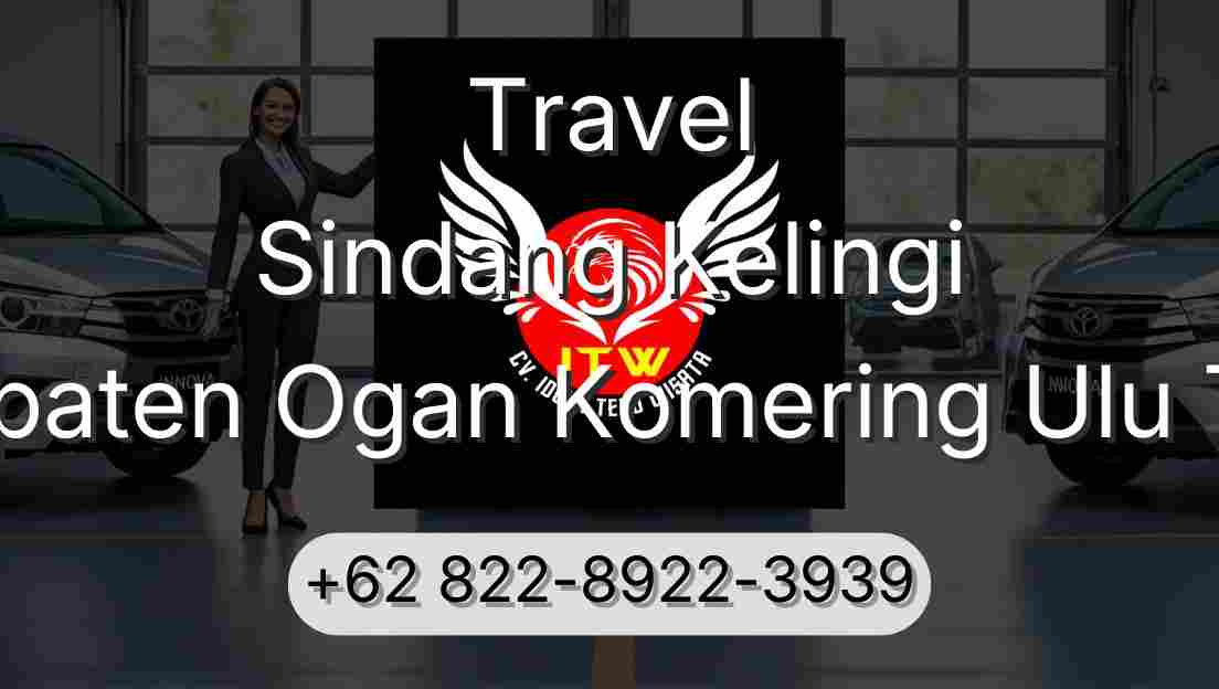 Travel Sindang Kelingi Kabupaten Ogan Komering Ulu Timur