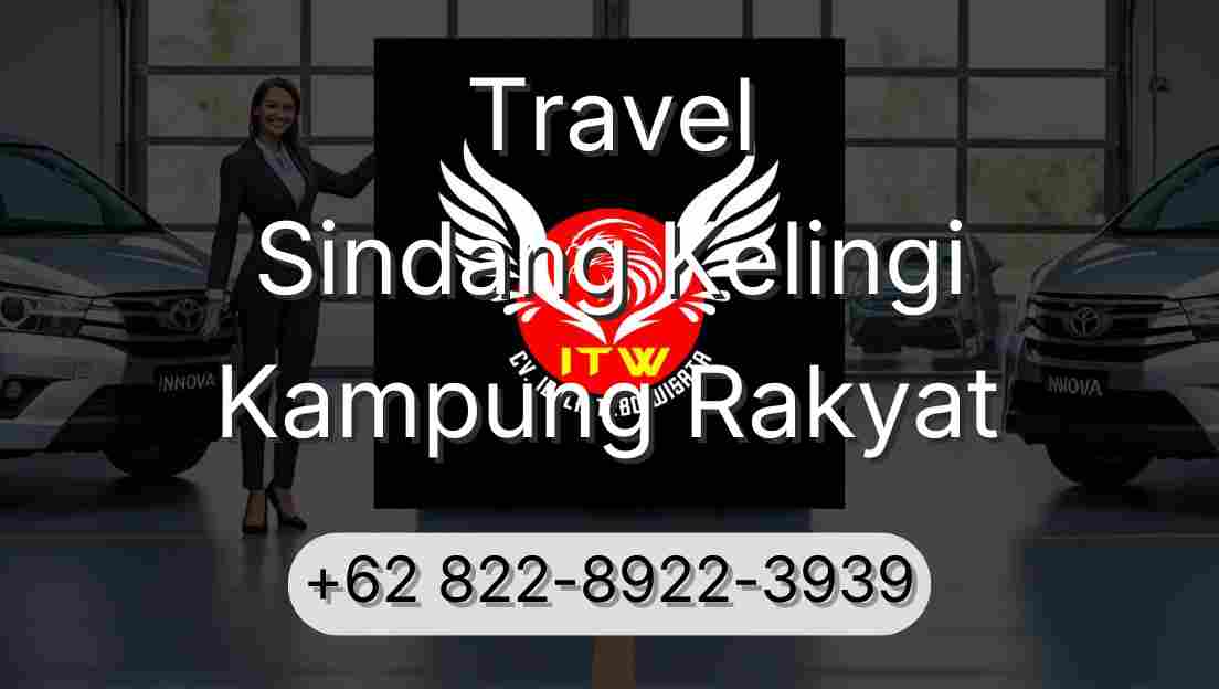 Travel Sindang Kelingi Kampung Rakyat