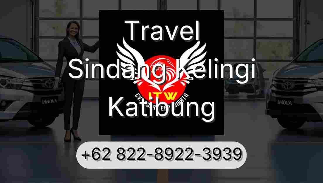 Travel Sindang Kelingi Katibung