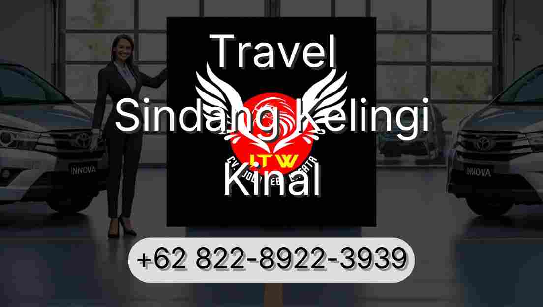 Travel Sindang Kelingi Kinal