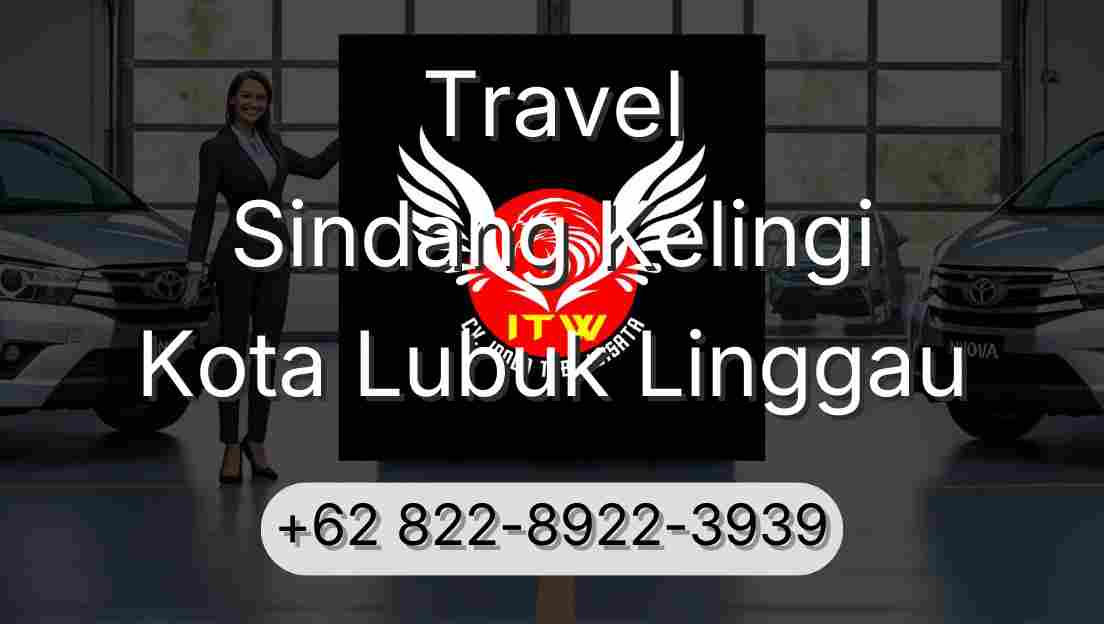 Travel Sindang Kelingi Kota Lubuk Linggau