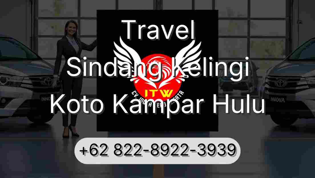 Travel Sindang Kelingi Koto Kampar Hulu