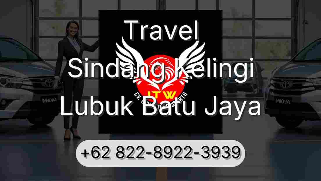 Travel Sindang Kelingi Lubuk Batu Jaya
