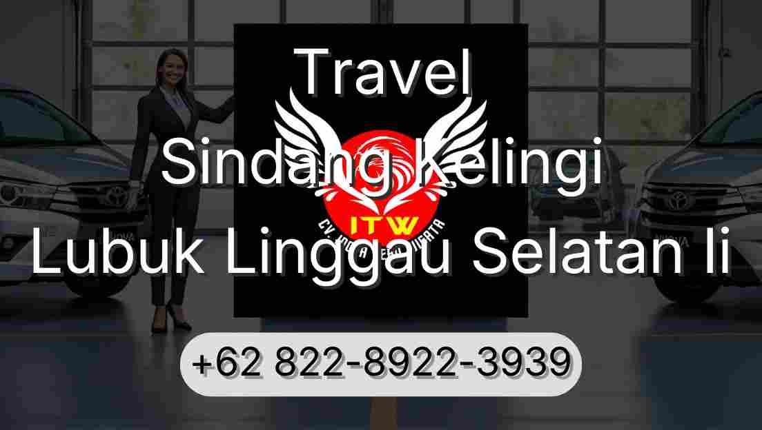 Travel Sindang Kelingi Lubuk Linggau Selatan Ii