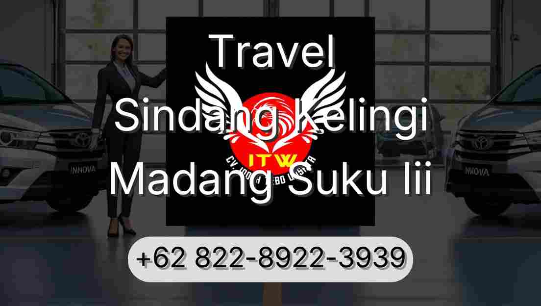 Travel Sindang Kelingi Madang Suku Iii