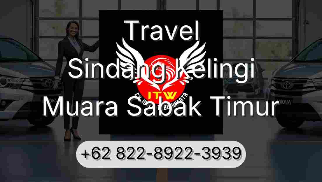 Travel Sindang Kelingi Muara Sabak Timur