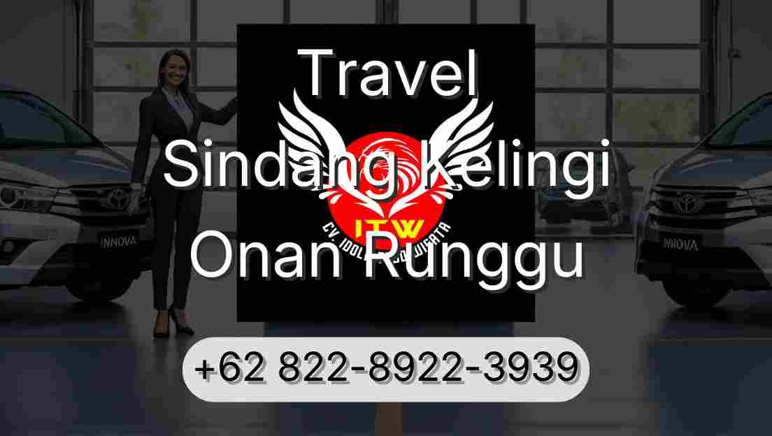 Travel Sindang Kelingi Onan Runggu