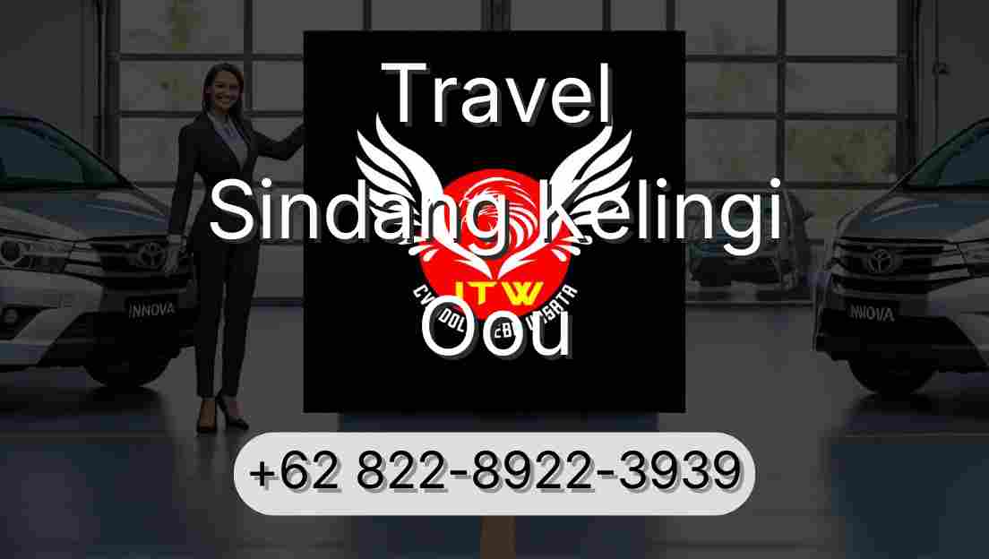 Travel Sindang Kelingi Oou
