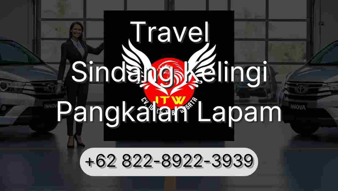 Travel Sindang Kelingi Pangkalan Lapam