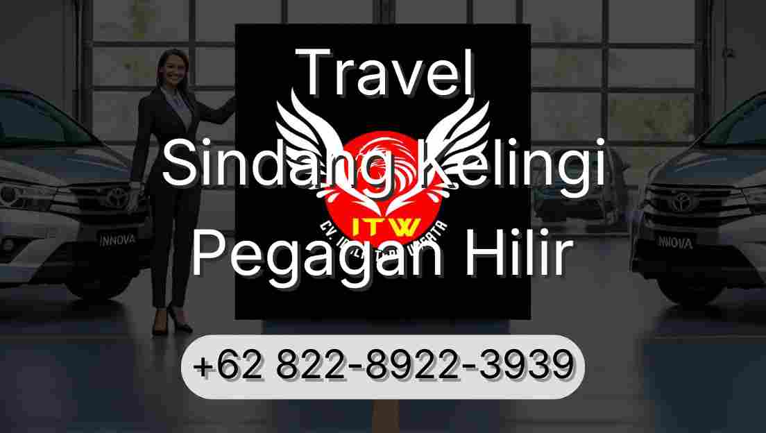 Travel Sindang Kelingi Pegagan Hilir