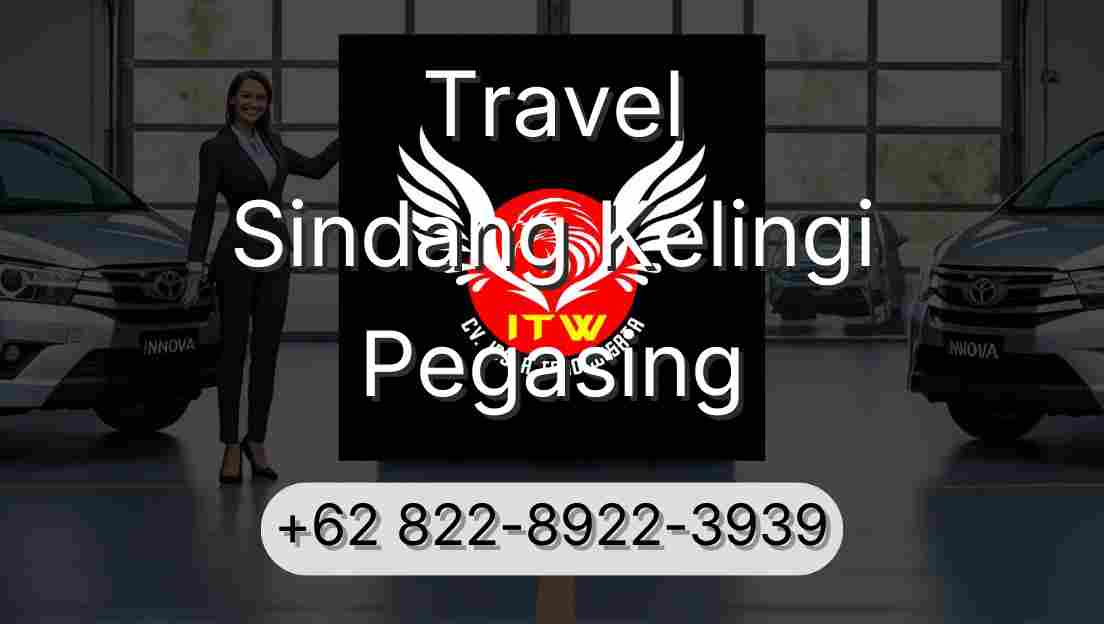 Travel Sindang Kelingi Pegasing