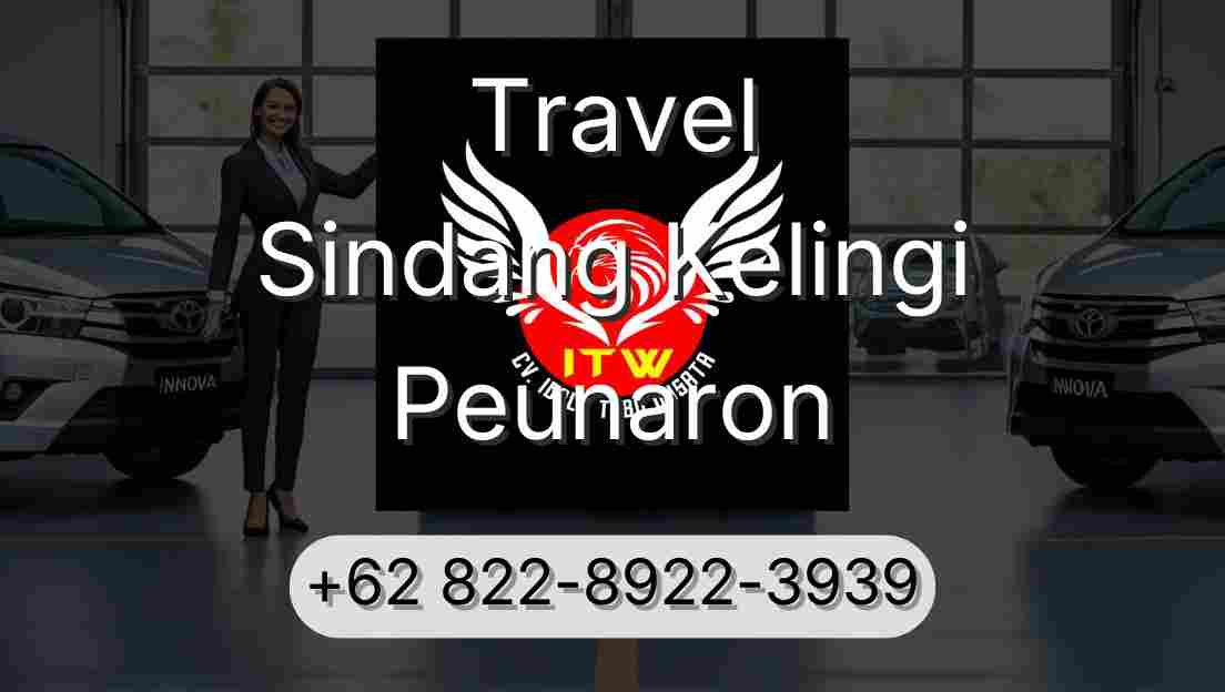 Travel Sindang Kelingi Peunaron