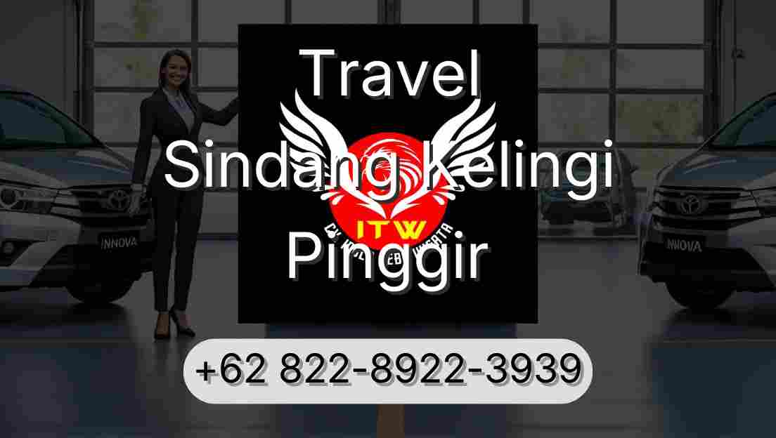 Travel Sindang Kelingi Pinggir