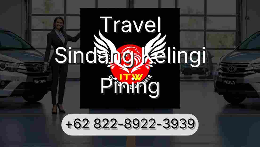 Travel Sindang Kelingi Pining