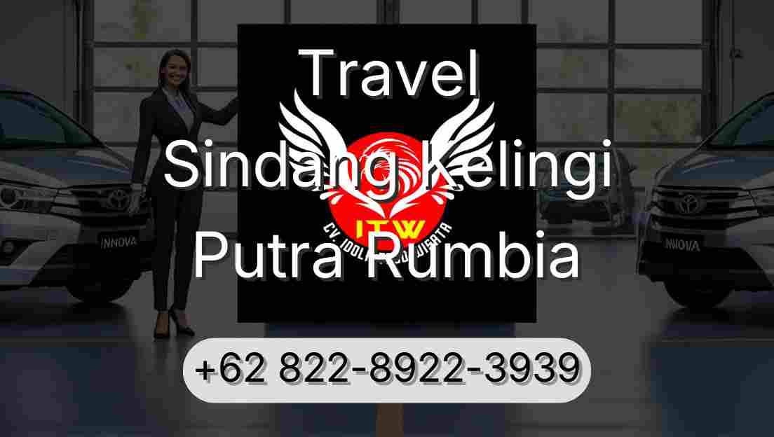 Travel Sindang Kelingi Putra Rumbia
