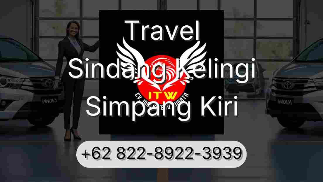 Travel Sindang Kelingi Simpang Kiri