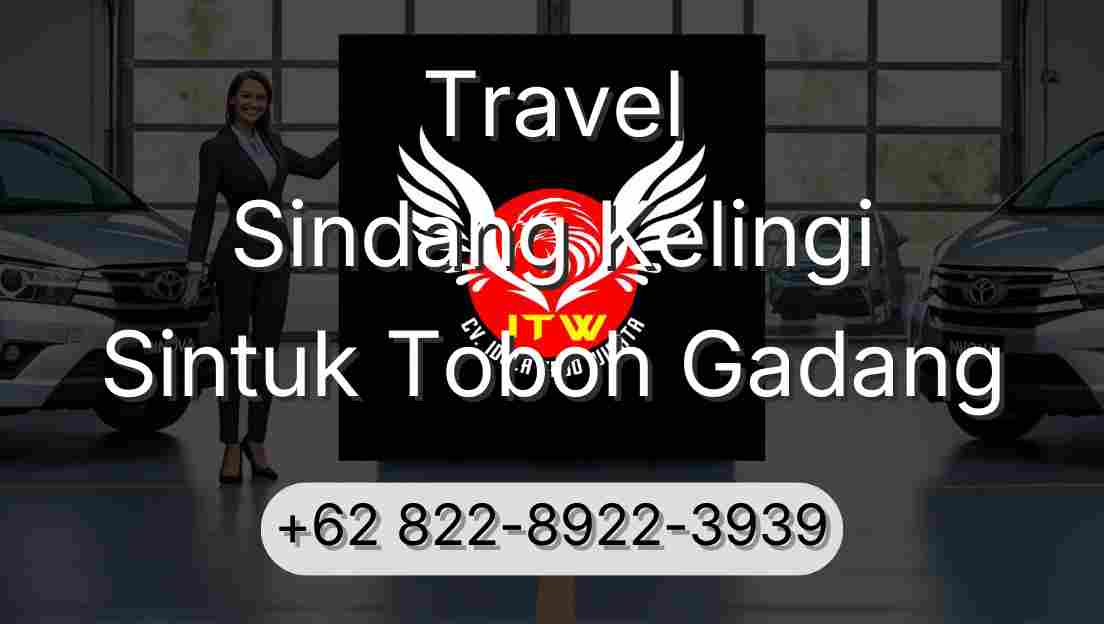 Travel Sindang Kelingi Sintuk Toboh Gadang