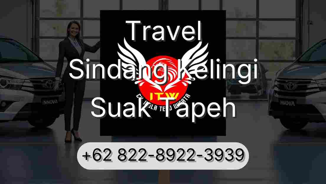 Travel Sindang Kelingi Suak Tapeh