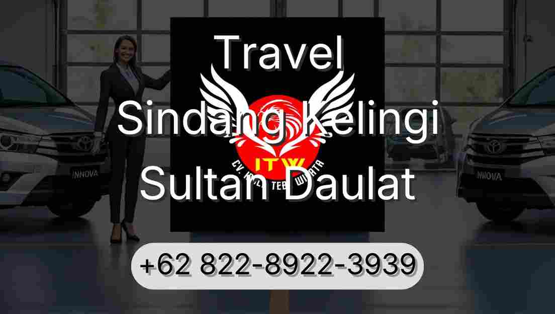 Travel Sindang Kelingi Sultan Daulat
