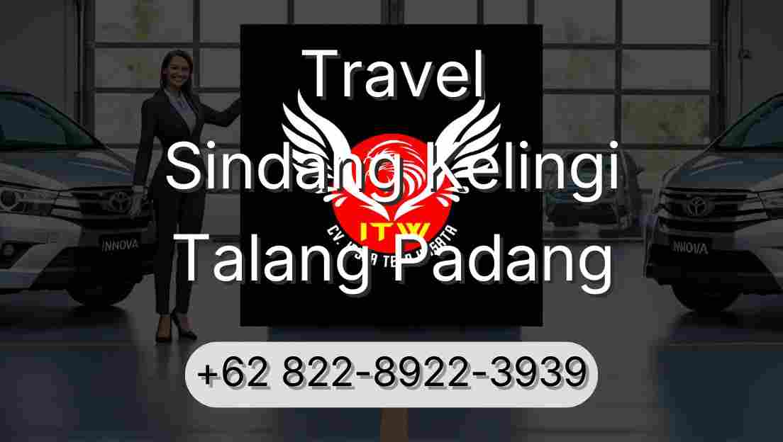 Travel Sindang Kelingi Talang Padang