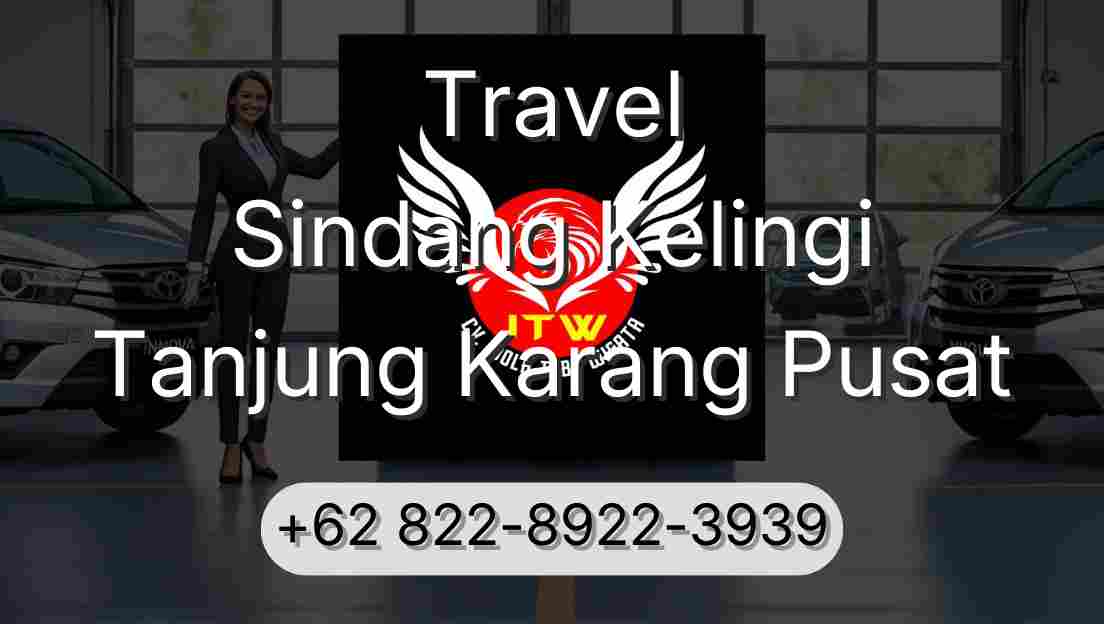 Travel Sindang Kelingi Tanjung Karang Pusat