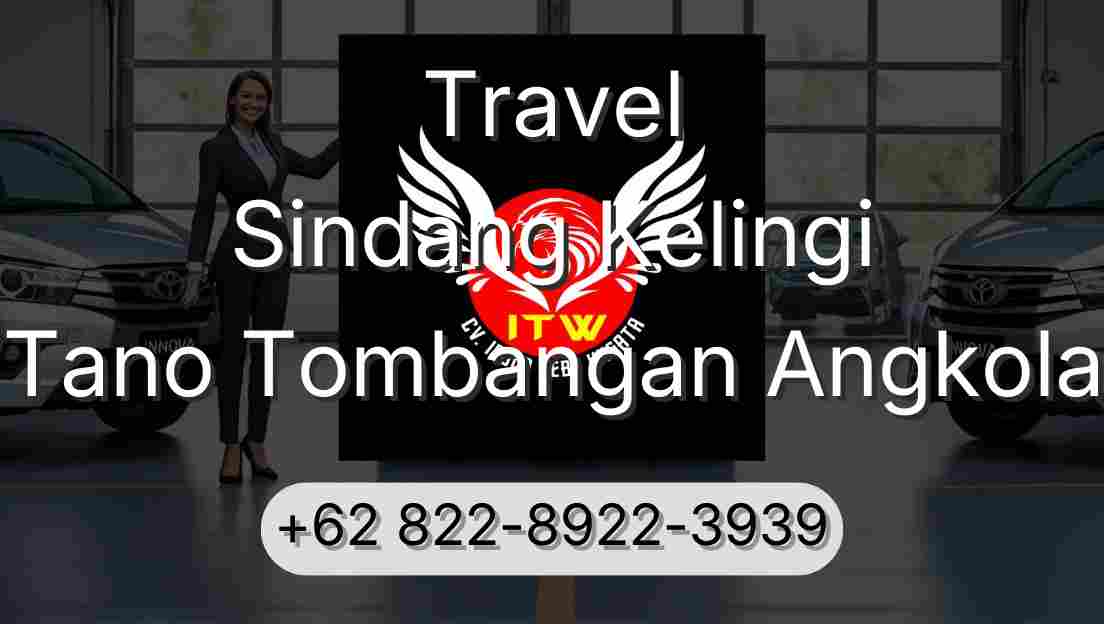 Travel Sindang Kelingi Tano Tombangan Angkola
