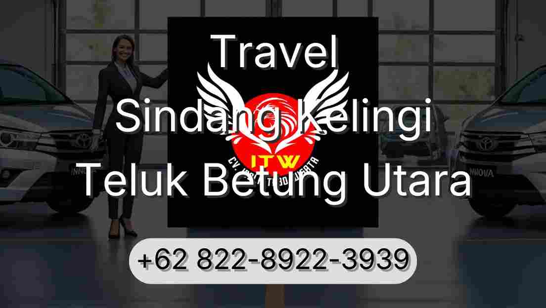 Travel Sindang Kelingi Teluk Betung Utara