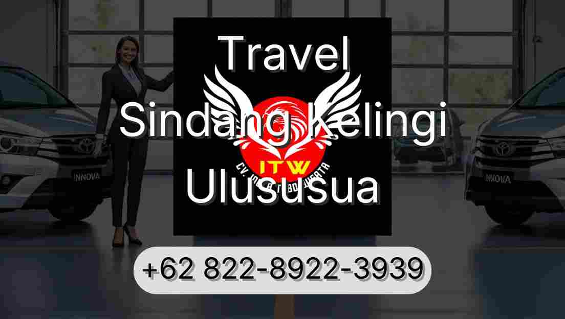 Travel Sindang Kelingi Ulususua