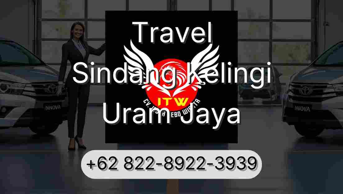 Travel Sindang Kelingi Uram Jaya