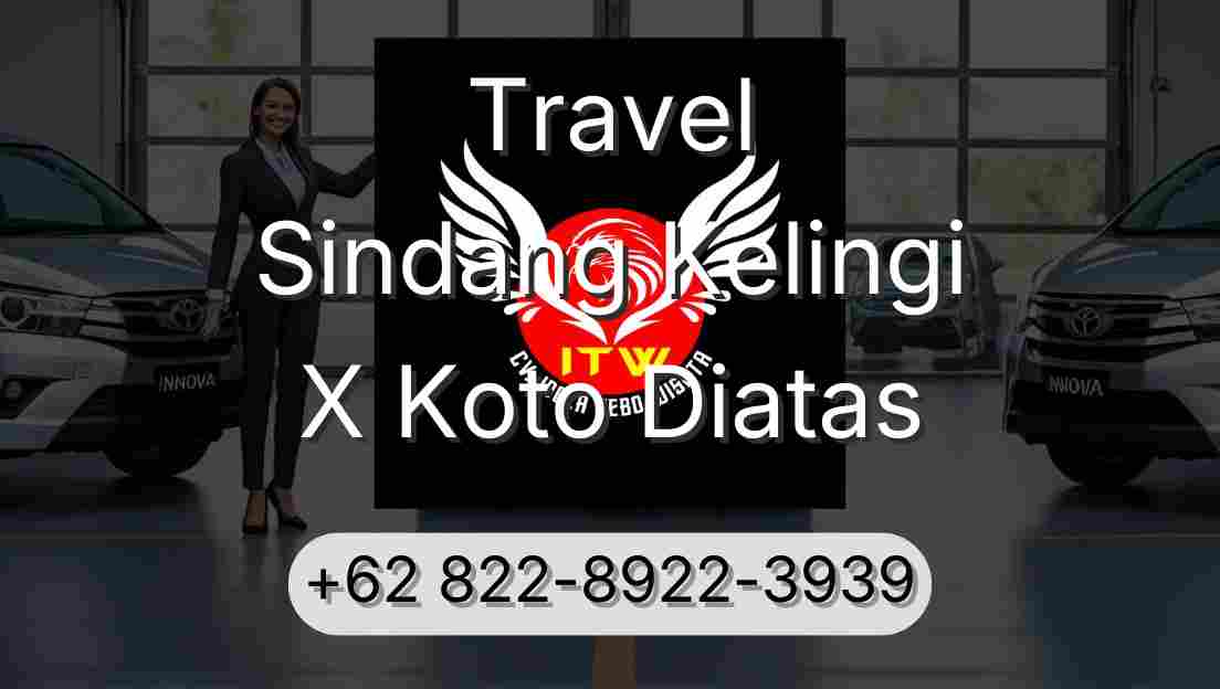 Travel Sindang Kelingi X Koto Diatas